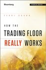 How the Trading Floor Really Works (Bloomberg Financial)