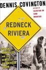 Redneck Riviera Armadillos Outlaws and the Demise of an American Dream