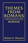 Themes from Romans A Bible Commentary for Laymen Romans