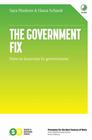 The Government Fix How to innovate in government