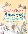 Quentin Blake's Amazing Animal Stories