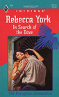 In Search of the Dove (Peregrine Connection, Bk 3) (Harlequin Intrigue, No 305)