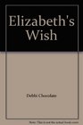 Elizabeth's Wish