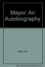 Mayor An Autobiography