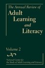 The Annual Review of Adult Learning and Literacy National Center for the Study of Adult Learning and Literacy