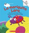 La Mariquita Lara / Lara Ladybug