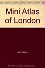 Mini Atlas of London