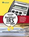 Guide to the Newest IRS Form 990 Interpreting and Complying With the New Tax Reporting Requirements for Transparency and Accountability