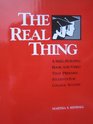 Real Thing A SkillBuilding Book and Video That Prepares Students for College Success