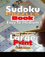 Sudoku Puzzle Book Easy To Medium Sudoku for Beginners100 Sudoku Large Print
