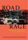 Road Rage Assessment And Treatment Of The Angry Aggressive Driver
