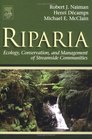 Riparia Ecology Conservation and Management of Streamside Communities