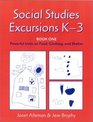 Social Studies Excursions K3 BOOK ONE Powerful Units on Food Clothing and Shelter