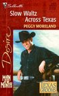 Slow Waltz Across Texas (Texas Grooms, Bk 3) (Silhouette Desire, No 1315)