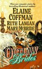 Outlaw Brides: The Bride of Blackness Castle / Maverick Hearts / The Ballad of Josie Dove