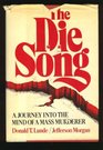 The Die Song A Journey into the Mind of a Mass Murderer