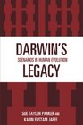 Darwin's Legacy Scenarios in Human Evolution