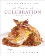 A Taste of Celebration Cookbook Volume III Culinary Signature Collection Holland America Line
