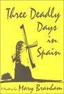 Three Deadly Days in Spain  A Mystery