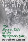 The Secret Life of the Reindeer-Cat