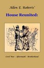 House Reunited Civil War  Aftermath  Brotherhood