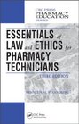 Essentials of Law and Ethics for Pharmacy Technicians Third Edition