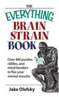 Everything Brain Strain Book Over 400 Puzzles Riddles And MindBenders To Flex Your Mental Muscles