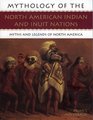 Mythology  North American Indians