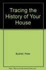 Tracing the history of your house