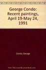 George Condo Recent Paintings Exhibition held on April 19May 24 1991