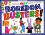 Boredom Busters The Curious Kids' Activity Book