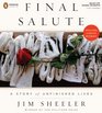Final Salute A Story of Unfinished Lives