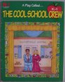 The cool school crew
