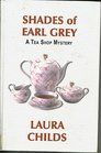 Shades of Earl Grey (A tea shop mystery)