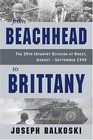 From Beachhead to Brittany The 29th Infantry Division at Brest AugustSeptember 1944