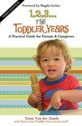 123The Toddler Years A Practical Guide for Parents and Caregivers