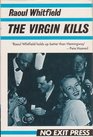 The Virgin Kills