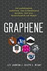 Graphene The Superstrong Superthin and Superversatile Material That Will Revolutionize  the World