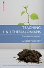 Teaching 1  2 Thessalonians From Text to Message