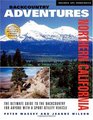 Backcountry Adventures Northern California The Ultimate Guide to the Backcountry for Anyone with a Sport Utility Vehicle