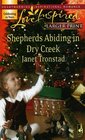 Shepherds Abiding in Dry Creek (Dry Creek, Bk 11) (Love Inspired, No 421) ) (Larger Print)