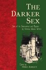 The Darker Sex Tales of the Supernatural and Macabre by Victorian Women Writers