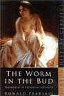 The Worm in the Bud  The World of Victorian Sexuality