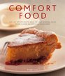 Comfort Food Just like mother used to make 150 heartwarming dishes shown in over 200 evocative photographs