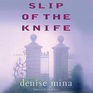 Slip of the Knife