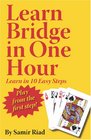 Learn Bridge in One Hour Learn in Ten Easy Steps