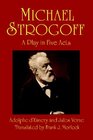 Michael Strogoff  A Play in Five Acts