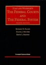 The Federal Courts And The Federal System 4th