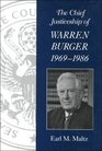 The Chief Justiceship of Warren Burger 19691986