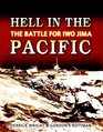 Hell in the Pacific The Battle for Iwo Jima